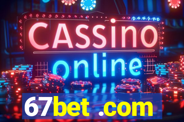 67bet .com